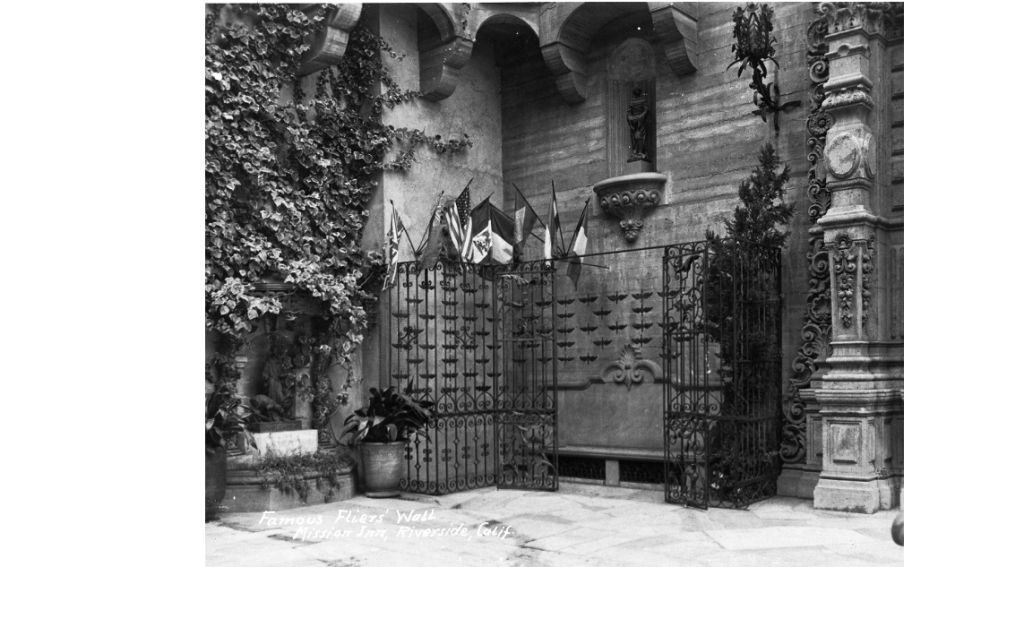 The Flyer’s Wall at the Mission Inn 10 1. early photo of the flyers wall