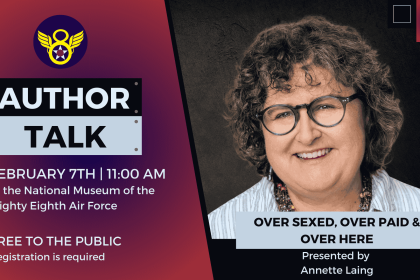Annette Laing to Discuss WWII Britain at Mighty Eighth Air Force Museum Feb. 7 2