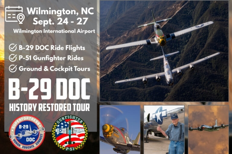 B-29 DOC and P-51 Gunfighter Wilmington Tour Stop Moved to September 14 B 29 DOC History Restored Tour poster
