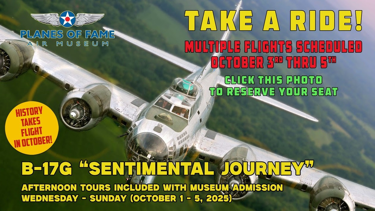 Experience History This October at Planes of Fame Air Museum with B 17 Flying Fortress Sentimental Journey