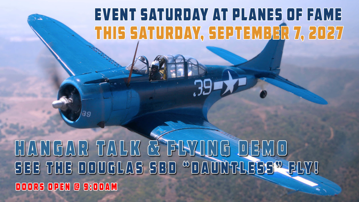 Hangar Talk and the Flying Demo of the WWII Veteran SBD Dauntless