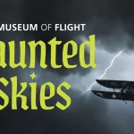 Museum of Flight Dares Guests to Fly the Haunted Skies This Halloween