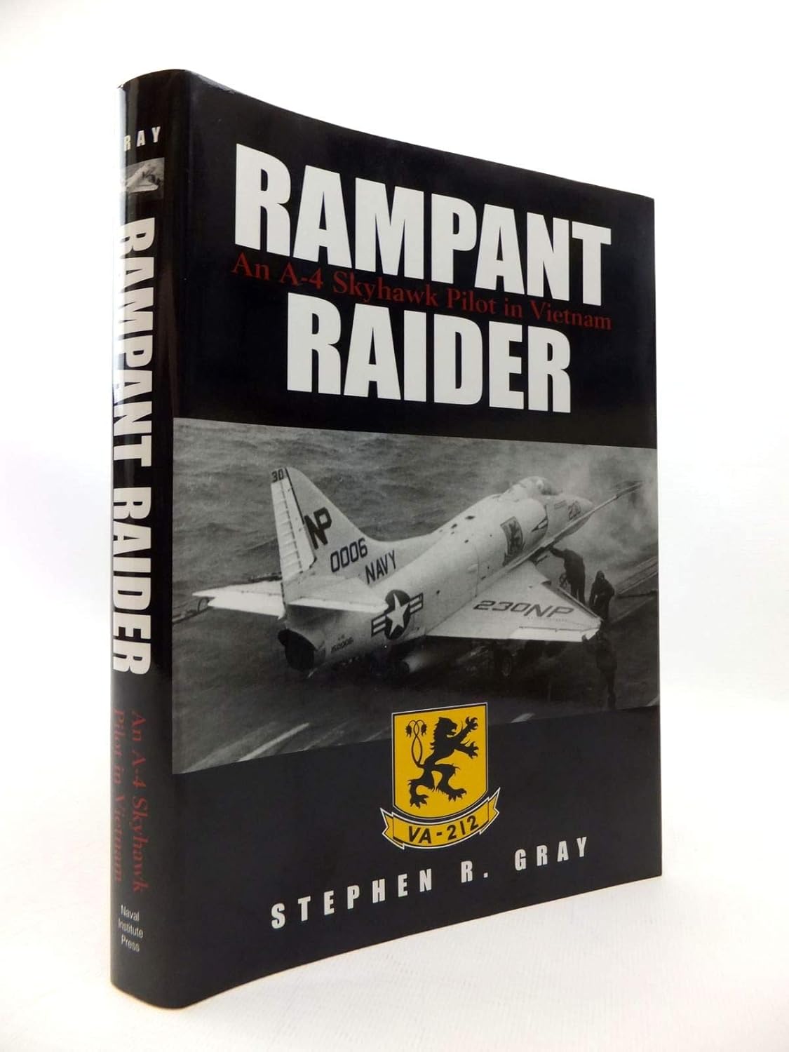 Above Rivalries: A Navy–Air Force Rescue That Defined Service 20 Rampant Raider An A 4 Skyhawk Pilot in Vietnam