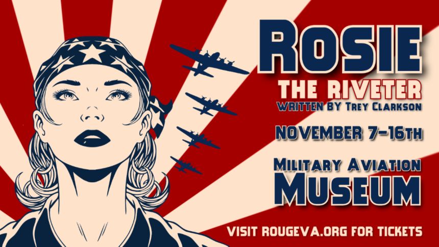 Rosie the Riveter A Spectacular Experience An All American Story of Grit and Determination