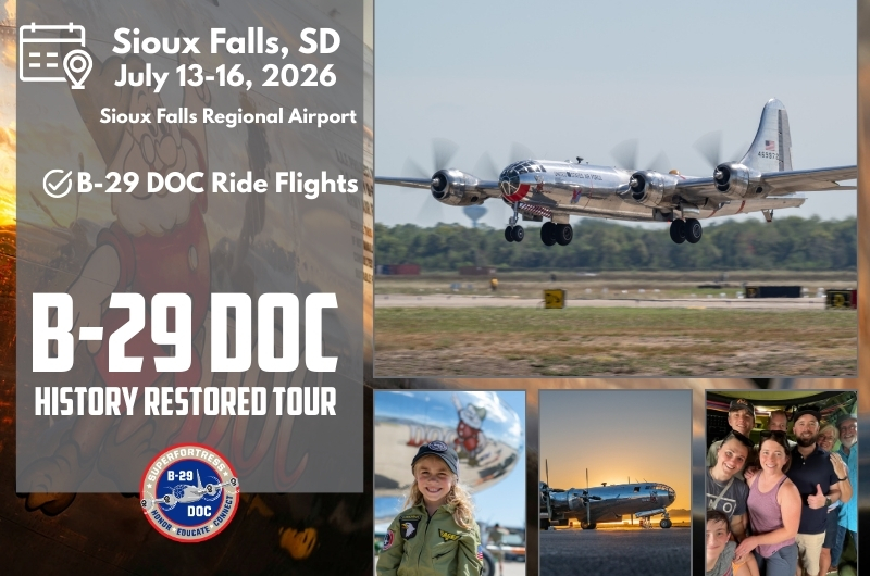 Historic B-29 DOC to Visit Sioux Falls July 13–16 with Ride Flight Opportunities 10 Sioux Falls