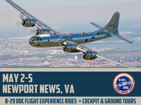 The B 29 Doc History Restored Tour will land at Newport News Williamsburg International Airport May 2 through May 6 2024