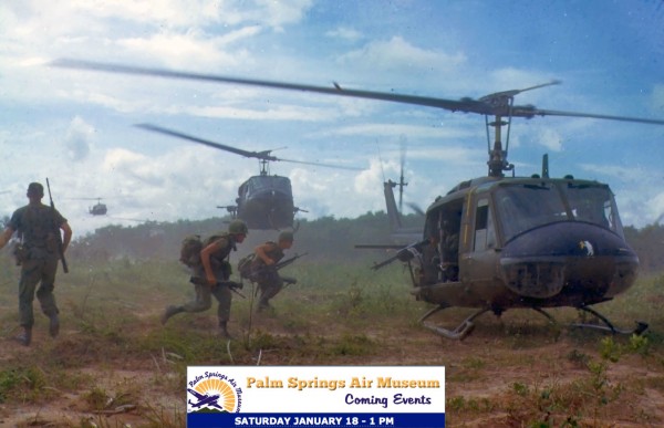 Army Aviation: Helicopter Warfare from Vietnam to Today plus UH-1 Huey Gunship Flight Exhibition -SATURDAY JANUARY 18 - 1 PM 