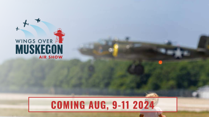 Wings Over Muskegon to Return in 2024 2