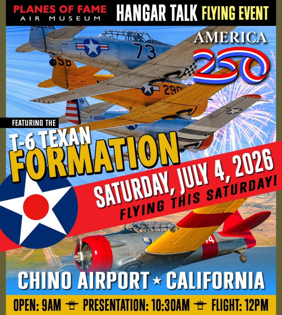 Planes of Fame Air Museum to Celebrate America's 250th with Rare AT-6 Texan Flying Parade 11 celebrate americas 250th birthday at the planes of fame air museum