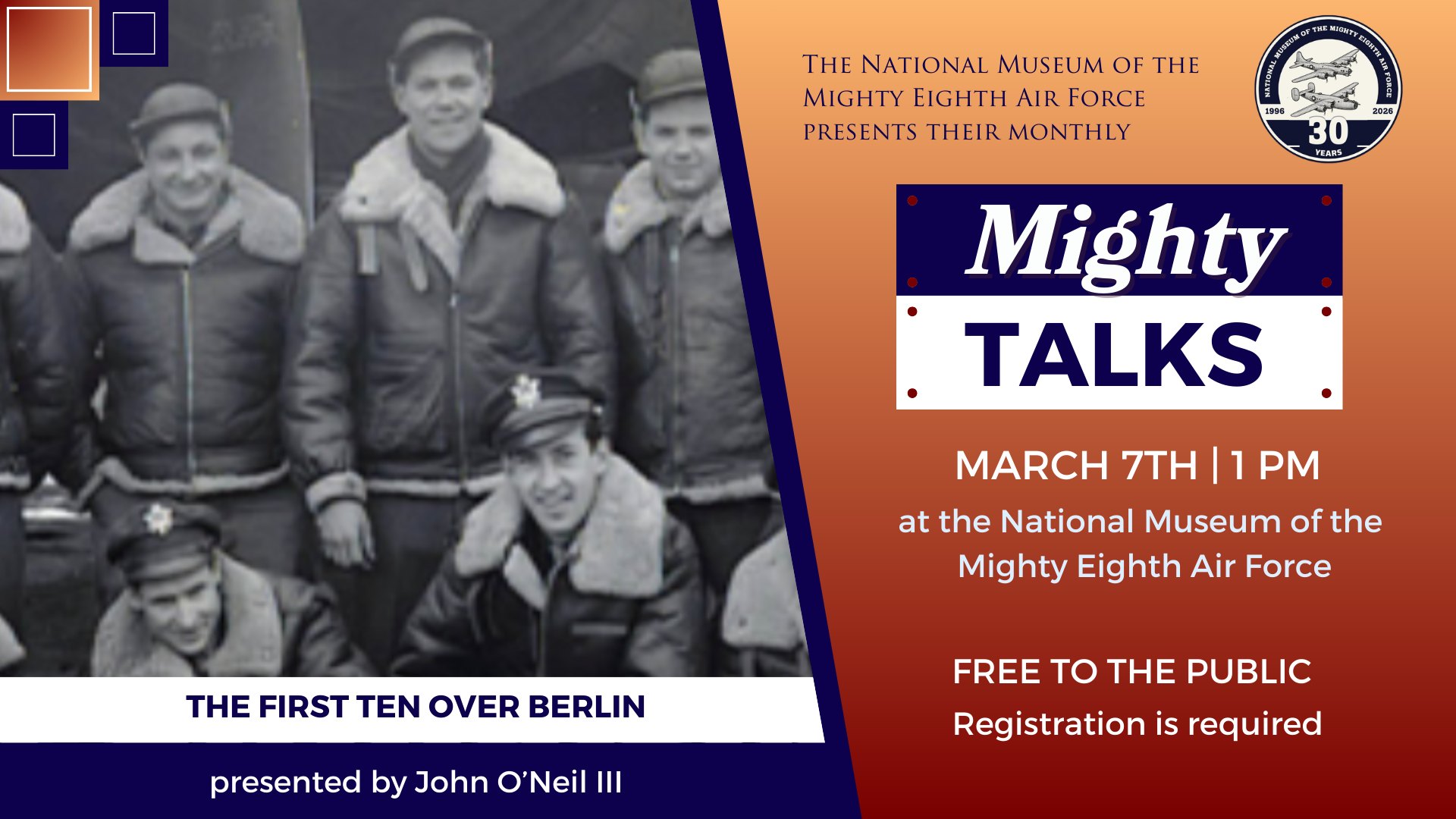 National Museum of the Mighty Eighth Air Force to Host Mighty Talks on March 7 About Historic Berlin Mission